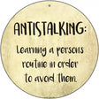 Antistalking Defintion Novelty Metal Circular Sign 12" (C)