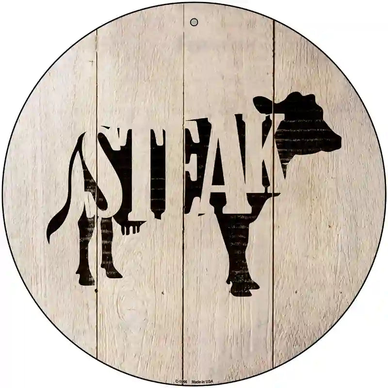 Cows Make Steak Novelty Metal Circular Sign 12" (C)