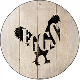 Chickens Make Eggs Novelty Metal Circular Sign 12" (C)