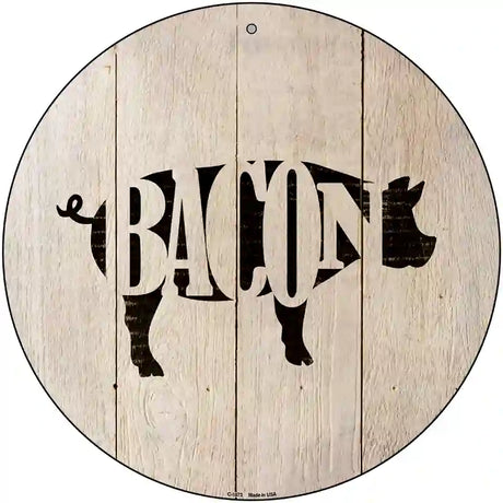 Pigs Make Bacon Novelty Metal Circular Sign 12" (C)