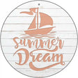 Summer Dream Novelty Metal Circle Sign 12" (C)