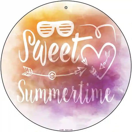 Sweet Summertime Novelty Metal Circle Sign 12" (C)