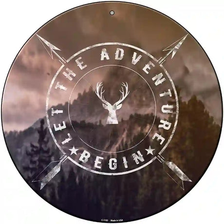 Let The Adventure Begin Novelty Metal Circle Sign 12" (C)