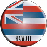 Hawaii State Flag Metal Circular Sign 12" (C)