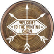 Welcome to the Hunting Cabin Novelty Metal Circle Sign 12" (C)