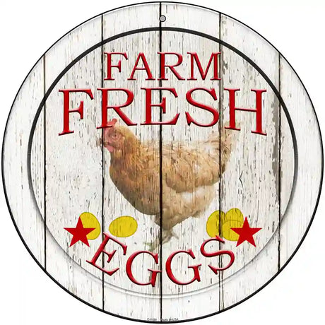 Farm Fresh Eggs Novelty Metal Circular Sign 12" (C)