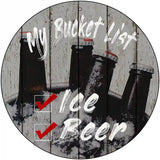 Bucket List Beer Novelty Metal Circular Sign 12" (C)