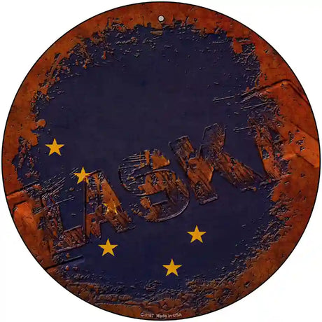 Alaska Rusty Stamped Novelty Metal Circular Sign 12" (C)