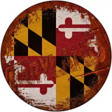 Maryland Rusty Stamped Novelty Metal Circular Sign 12" (C)