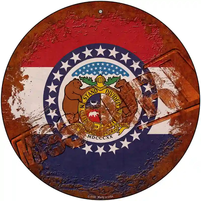 Missouri Rusty Stamped Novelty Metal Circular Sign 12" (C)