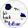 Hawaii Back The Blue Novelty Circular Sign 12" (C)