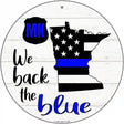 Minnesota Back The Blue Novelty Circular Sign 12" (C)