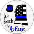 Mississippi Back The Blue Novelty Circular Sign 12" (C)