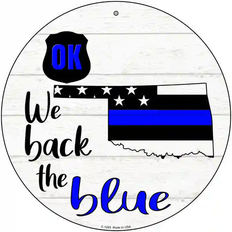 Oklahoma Back The Blue Novelty Circular Sign 12" (C)