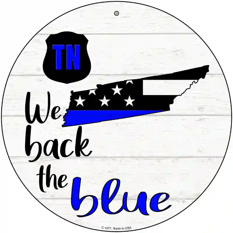 Tennessee Back The Blue Novelty Circular Sign 12" (C)