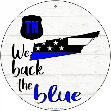 Tennessee Back The Blue Novelty Circular Sign 12" (C)