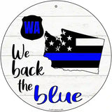 Washington Back The Blue Novelty Circular Sign 12" (C)