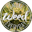 Smoke Weed Everyday Novelty Metal Circle 12" (C)