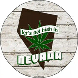 Lets Get High In Nevada Novelty Metal Circle 12" (C)