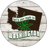 Lets Get High In Washington Novelty Metal Circle 12" (C)