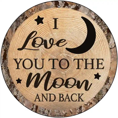 Moon And Back Novelty Metal Circular Sign 12" (C)