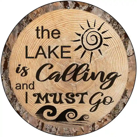 Lake is Calling Novelty Metal Circular Sign 12" (C)