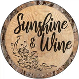 Sunshine and Wine Novelty Metal Circular Sign 12" (C)