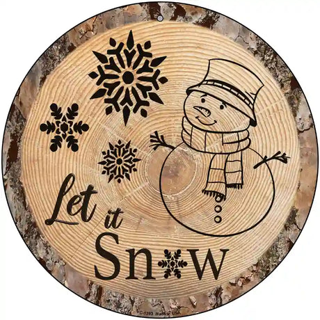 Let it Snow Novelty Metal Circular Sign 12" (C)