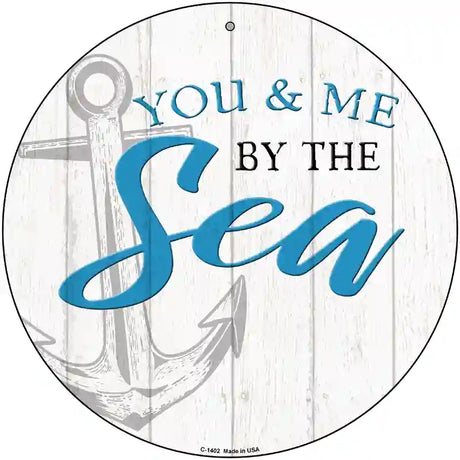 You and Me by the Sea Novelty Metal Circular Sign 12" (C)