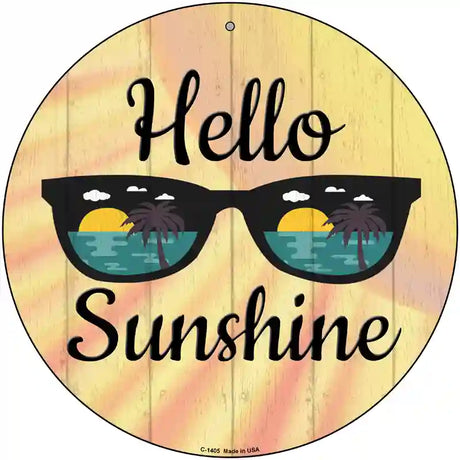 Hello Sunshine Novelty Metal Circular Sign 12" (C)