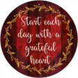 Grateful Heart Novelty Metal Circular Sign 12" (C)