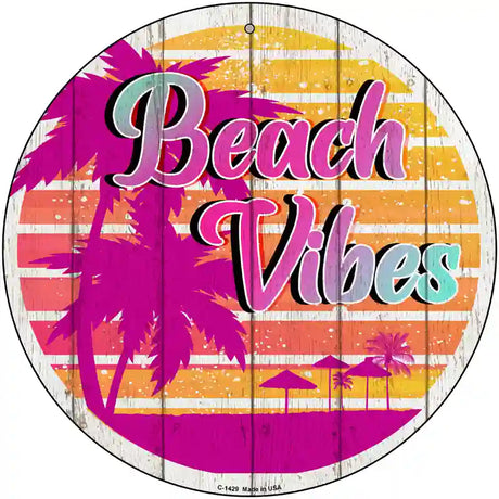 Beach Vibes Palm Novelty Metal Circular Sign 12" (C)