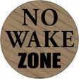 No Wake Zone Novelty Metal Circular Sign 12" (C)