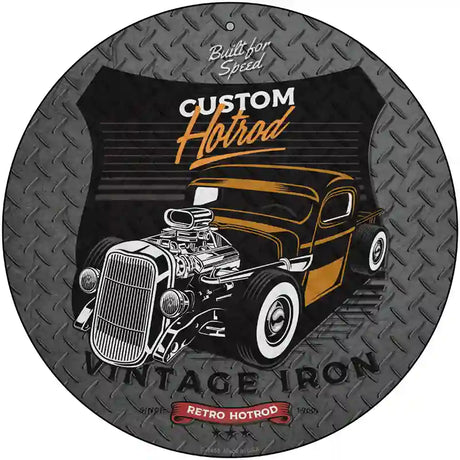 Custom Retro Hotrod Novelty Metal Circular Sign 12" (C)