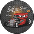 Built For Speed Red Hotrod Novelty Metal Circular Sign 12" (C)