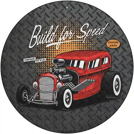 Built For Speed Red Hotrod Novelty Metal Circular Sign 12" (C)