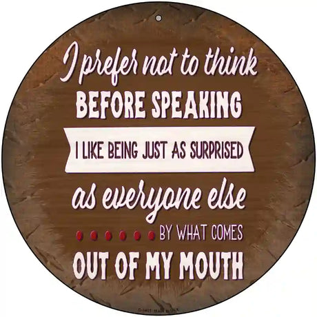 I Like Being Surprised Novelty Metal Circular Sign 12" (C)