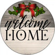 Welcome Home Ribbon Novelty Metal Circle Sign 12" (C)