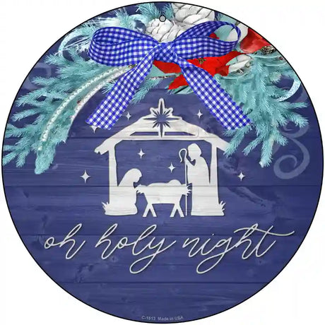 Oh Holy Night Manger Novelty Metal Circle Sign 12" (C)