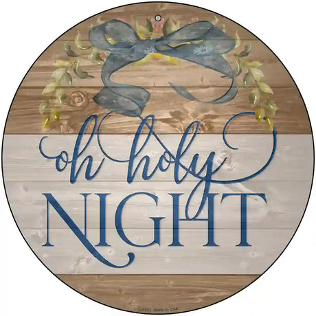 Oh Holy Night Bow Wreath Novelty Metal Circle Sign 12" (C)