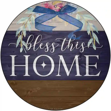 Bless This Home Bow Wreath Novelty Metal Circle Sign 12" (C)