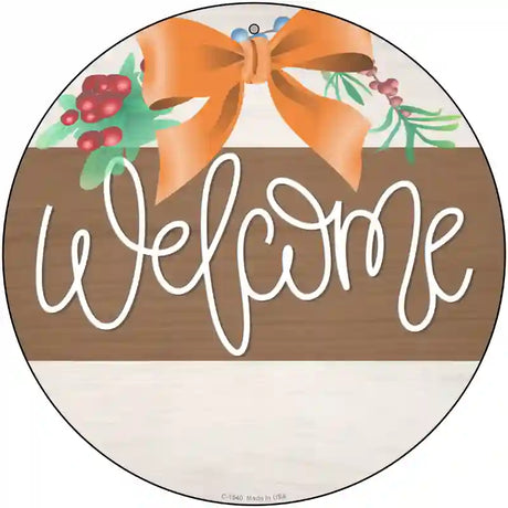 Welcome Bow Wreath Novelty Metal Circle Sign 12" (C)