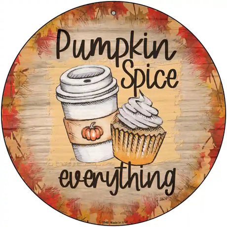 Pumpkin Spice Nice Novelty Metal Circle Sign 12" (C)