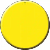 Yellow Novelty Metal Circular Sign 12" (C)