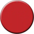 Red Novelty Metal Circular Sign 12" (C)