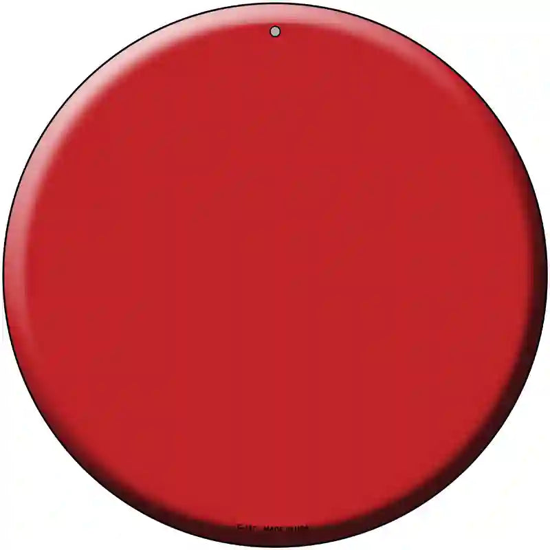 Red Novelty Metal Circular Sign 12" (C)