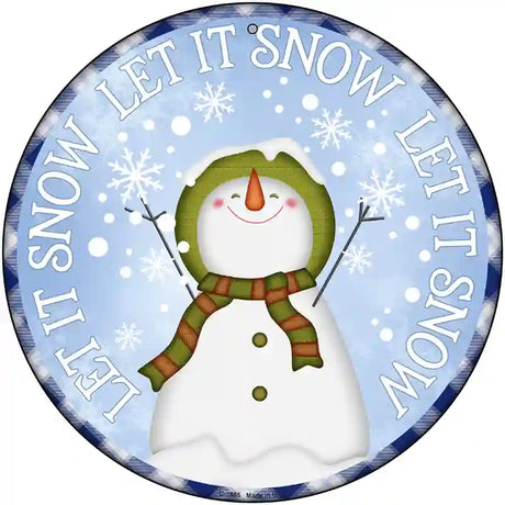 Let It Snow Snowman Novelty Metal Circle Sign 12" (C)