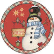 Welcome Snowman Novelty Metal Circle Sign 12" (C)