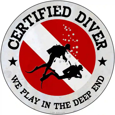 Certified Diver Deep End Novelty Metal Circle Sign 12" (C)