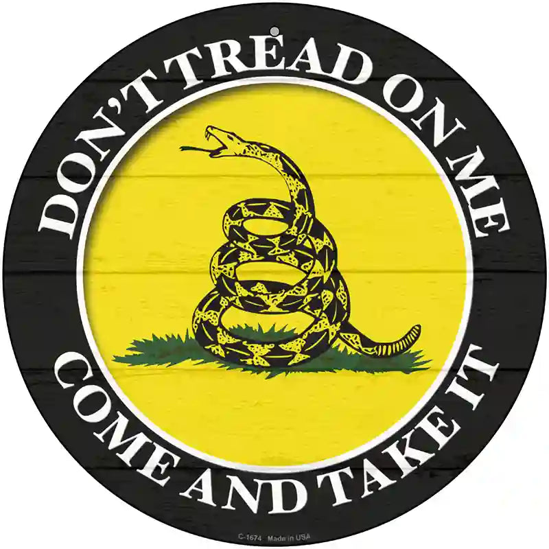 Come And Take It Gadsden Novelty Metal Circular Sign 12" (C)